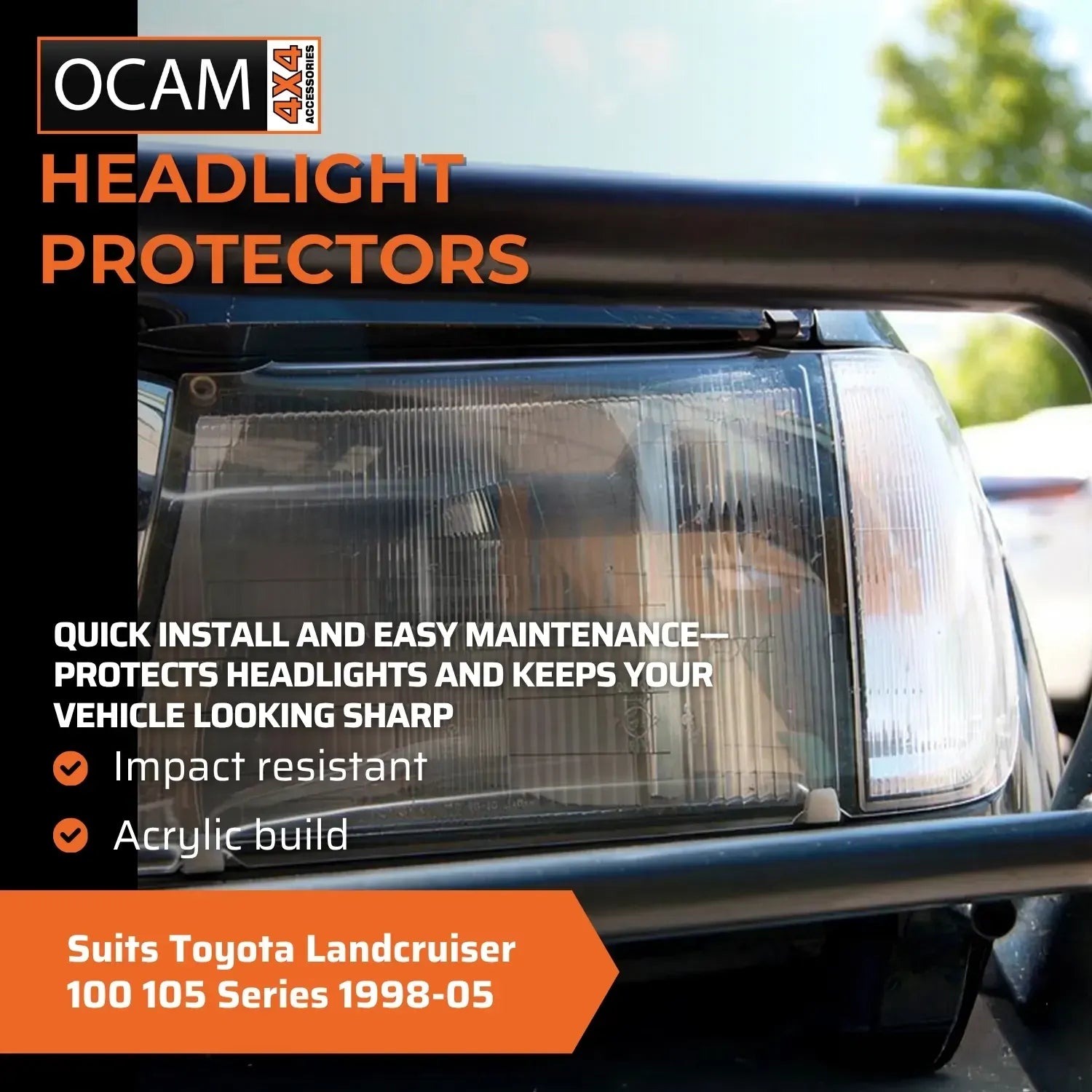 OCAM Headlight Headlamp Protectors for Toyota Landcruiser 100 105 Series 1998-05 – additional photo